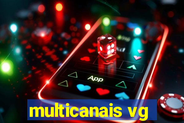 multicanais vg